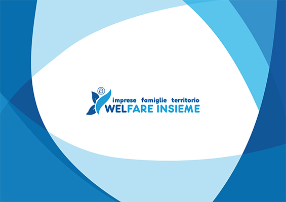 Comunicazione alle Associazioni Territoriali – WelFare Insieme WelFare Insieme: imprese; famiglie; territorio